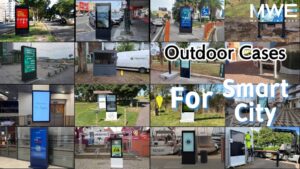 MWE Real Cases for Outdoor Application of Digital Signage